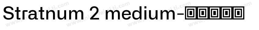 Stratnum 2 medium字体转换